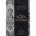 El Rol de la Mujer En La Iglesia (the Role of Women in the Church)