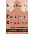 John Donne and the Protestant Reformation: New Perspectives