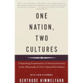 One Nation, Two Cultures: A Searching Examination of American Society in the Aftermath of Our Cultural Revolution