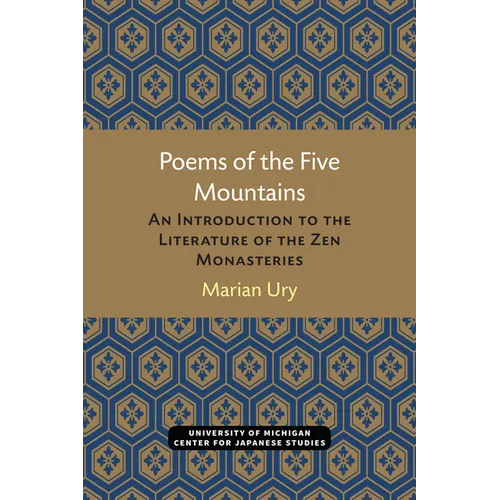 Poems of the Five Mountains: An Introduction to the Literature of the Zen Monasteries