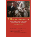 A Royal American: A New Jersey Officer in the King's Service during the Revolution