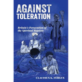 Against Toleration: Britain's persecution of the Spiritual Baptists