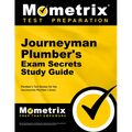 Journeyman Plumber's Exam Secrets Study Guide: Plumber's Test Review for the Journeyman Plumber's Exam
