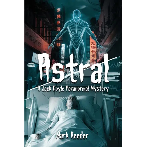 Astral: A Jack Doyle Paranormal Mystery