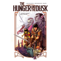 The Hunger and the Dusk, Vol. 1
