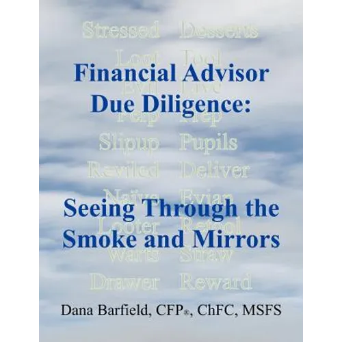Financial Advisor Due Diligence: Seeing Through the Smoke and Mirrors