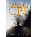 Spiritual GPS: Navigating in the Kingdom of God