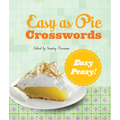 Easy as Pie Crosswords: Easy-Peasy!: 72 Relaxing Puzzles