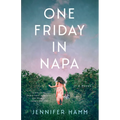 One Friday in Napa