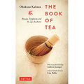 The Book of Tea: Beauty, Simplicity and the Zen Aesthetic