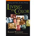 Living in Color: Embracing God's Passion for Ethnic Diversity
