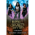 Blood, Secrets and Lies: 2 The Grave