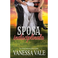 La sposa indisciplinata: Edizione a grandi caratteri