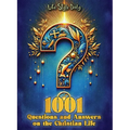 1001 Questions and Answers on the Christian Life: Exploring Faith and Spirituality: Powerful Questions and Answers for the Christian Journey