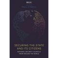 Securing the State and Its Citizens: National Security Councils from Around the World