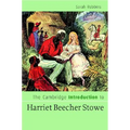 The Cambridge Introduction to Harriet Beecher Stowe