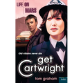 Life on Mars: Get Cartwright