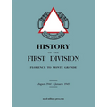 HISTORY OF THE FIRST DIVISION Florence to Monte Grande: August 1944-January 1945