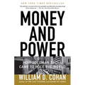 Money and Power: How Goldman Sachs Came to Rule the World