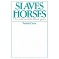 Slaves on Horses: The Evolution of the Islamic Polity