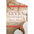 Seven Powerful Steps to Happiness