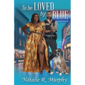 To Be Loved by Blue