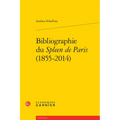 Bibliographie Du Spleen de Paris (1855-2014)
