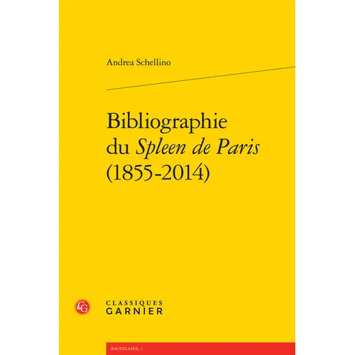 Bibliographie Du Spleen de Paris (1855-2014)