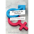 Physique de l'Amour: Essai sur l'instinct sexuel