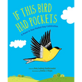 If This Bird Had Pockets: A Poem in Your Pocket Day Celebration