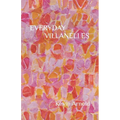 Everyday Villanelles