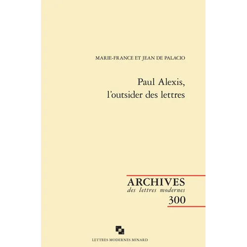 Paul Alexis, l'Outsider Des Lettres