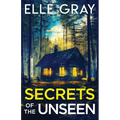 Secrets of the Unseen