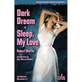 Dark Dream / Sleep, My Love