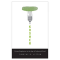 Kosher: Private Regulation in the Age of Industrial Food