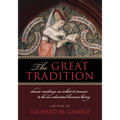 The Great Tradition: Classic Readings on What It Means to Be an Educated Human Being
