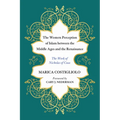 The Western Perception of Islam Between the Middle Ages and the Renaissance: The Work of Nicholas of Cusa
