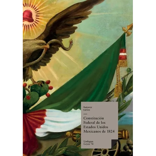 Constitución federal de los Estados Unidos Mexicanos de 1824