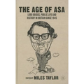 The Age of Asa: Lord Briggs, Public Life and History in Britain Since 1945