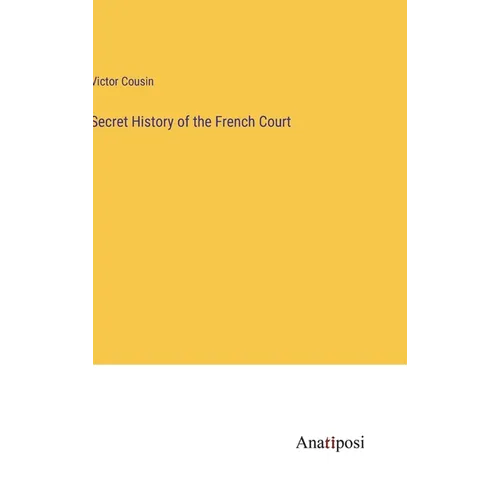 Secret History of the French Court