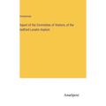 Report of the Committee of Visitors, of the Bedford Lunatic Asylum