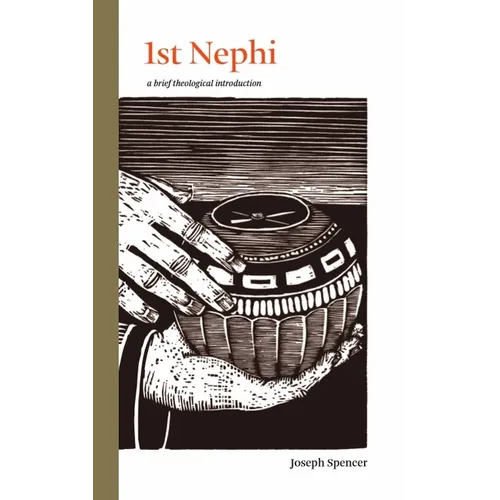 1st Nephi: A Brief Theological Introduction