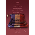 The Best American Newspaper Narratives, Volume 12
