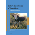 Cattle's Experiences of Colonialism: An Animal History of Southern Africa