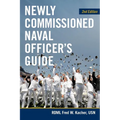 Newly Commissioned Naval Officer's Guide, 2nd Edition