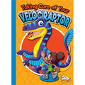 Taking Care of Your Velociraptor