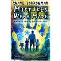 Mistakes Were Made: Reflections on Being a Mediocre Father