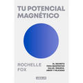 Tu Potencial Magnético / Magnetic, the Life-Changing Power of the Subconscious