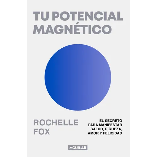 Tu Potencial Magnético / Magnetic, the Life-Changing Power of the Subconscious