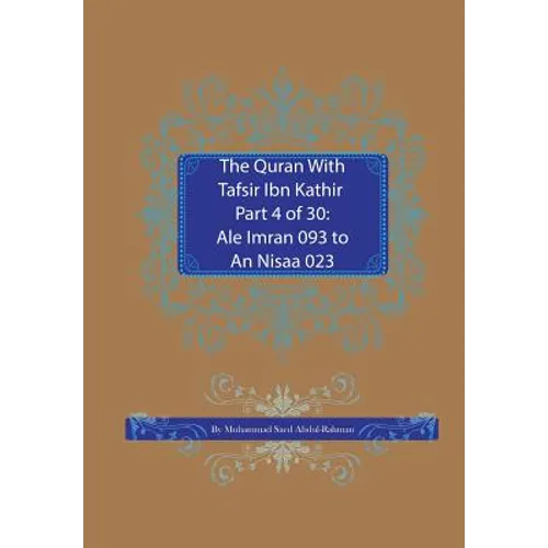 The Quran With Tafsir Ibn Kathir Part 4 of 30: Ale Imran 093 To An Nisaa 023